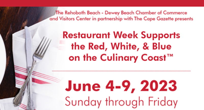 Coastal Delaware Restaurant Week Supports the Red, White, & Blue on the Culinary Coast™, June 4 - 9