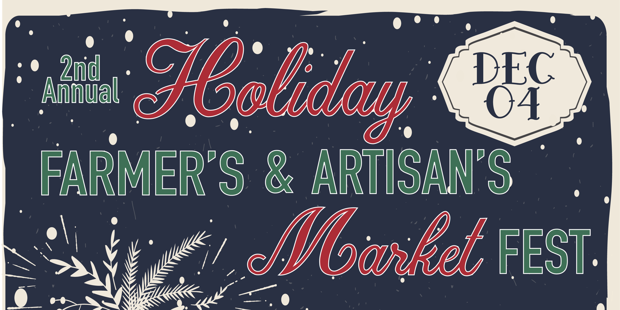 2nd Annual Holiday  Farmers/Artisan Market Fest promotional image