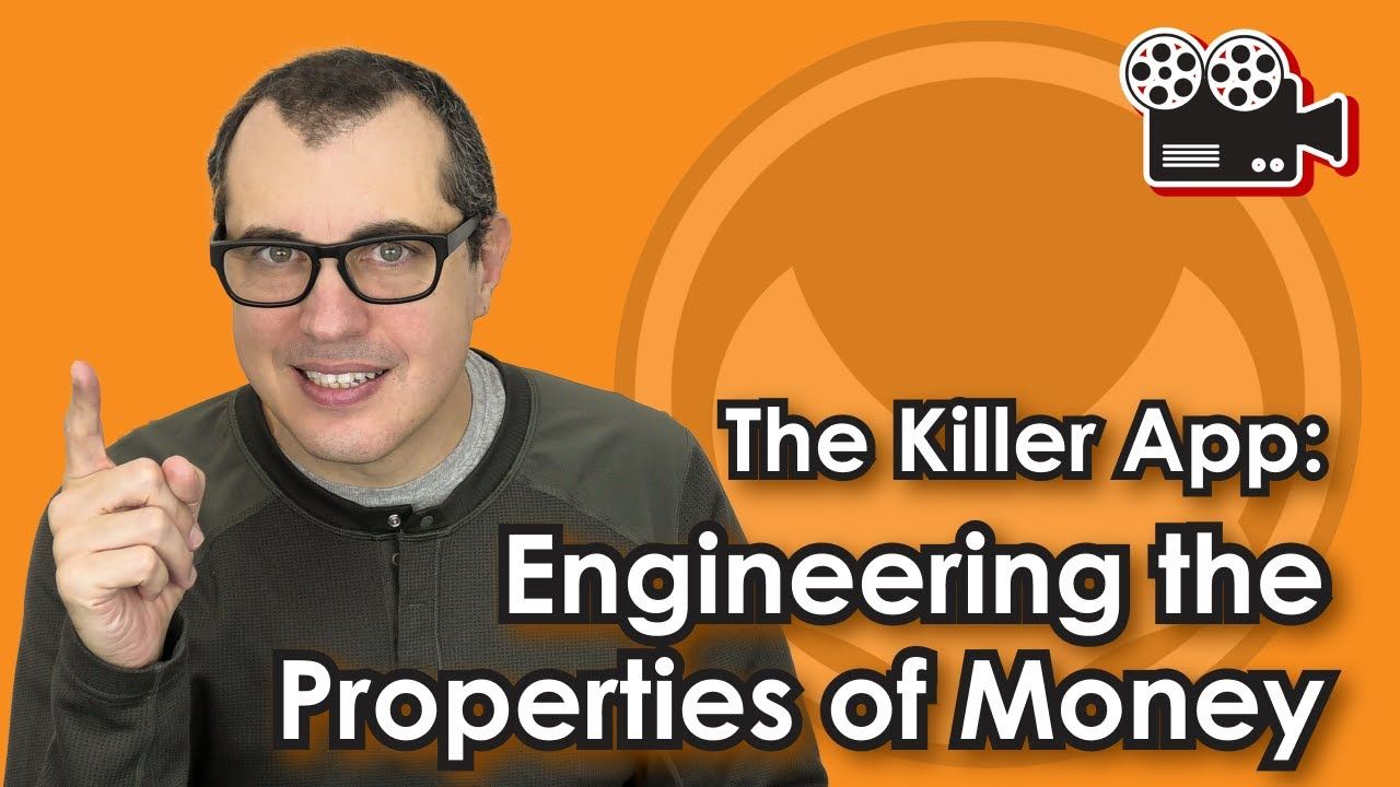 (73) The Killer App: Engineering the Properties of Money - YouTube