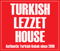Turkish Lezzet House