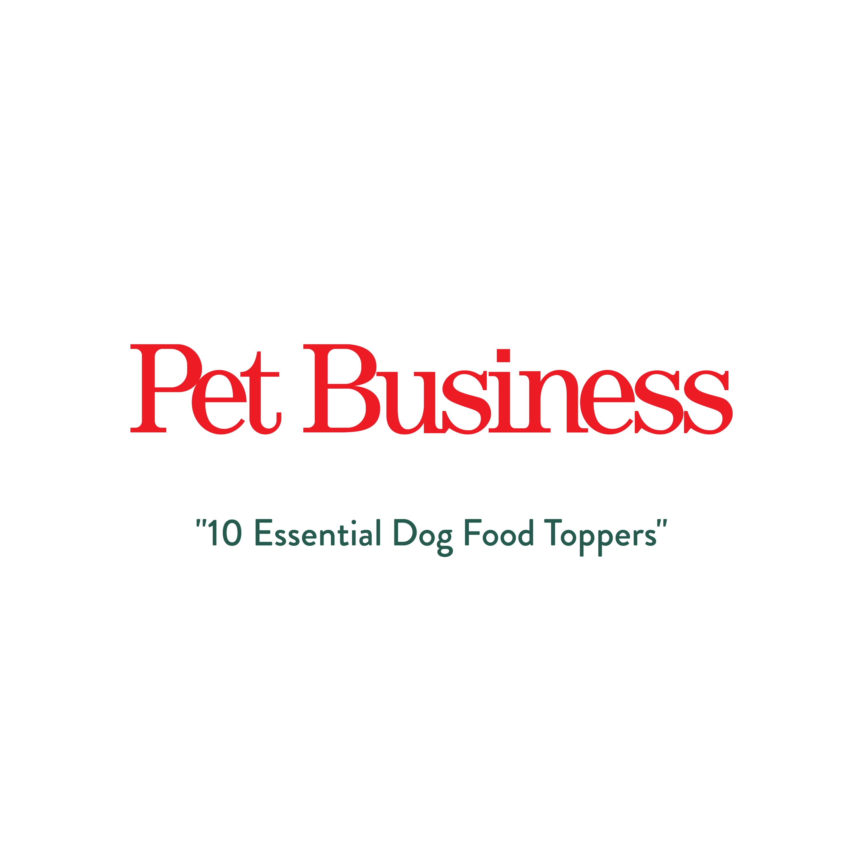 Ranked as one of the 10 essential dog food toppers by Pet Business
