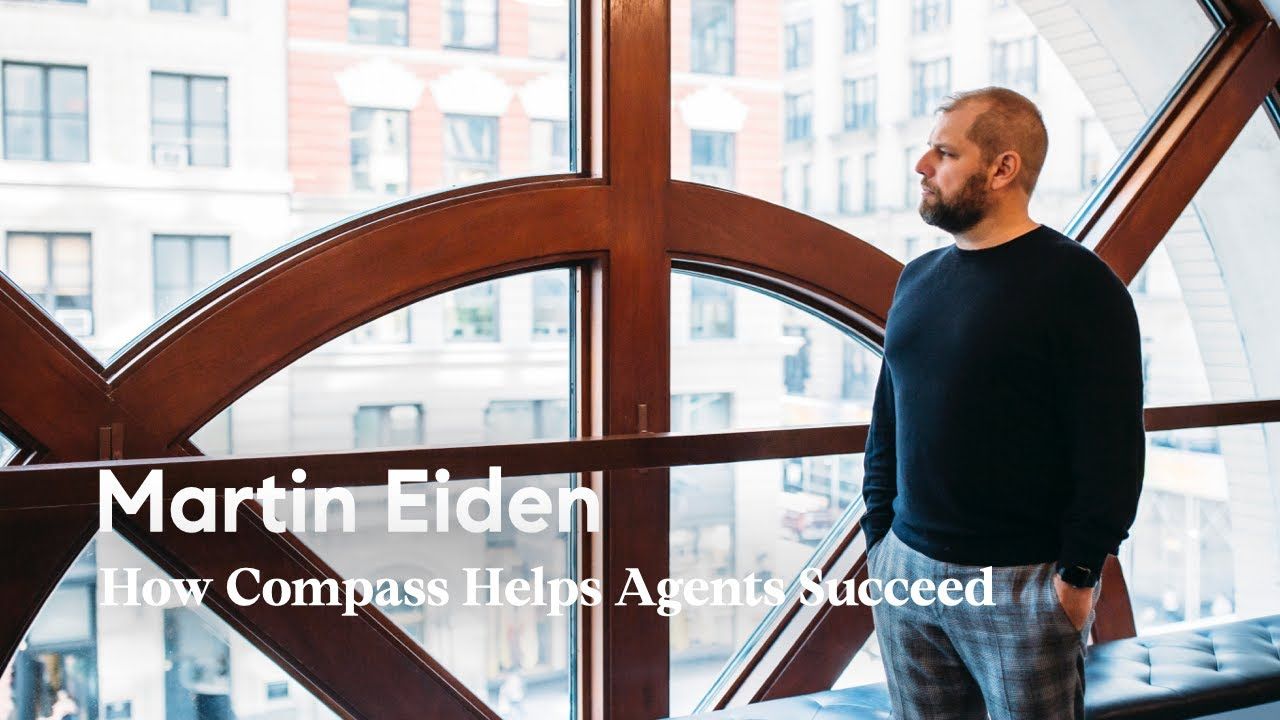 How Compass Helps Agents Succeed | Martin Eiden