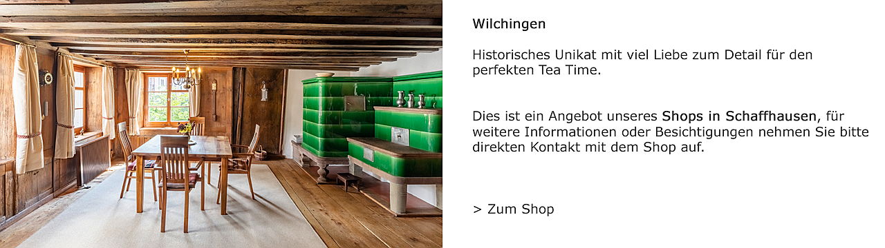  Flims Waldhaus
- Historisches Unikat in Wilchingen, Shop Schaffhausen