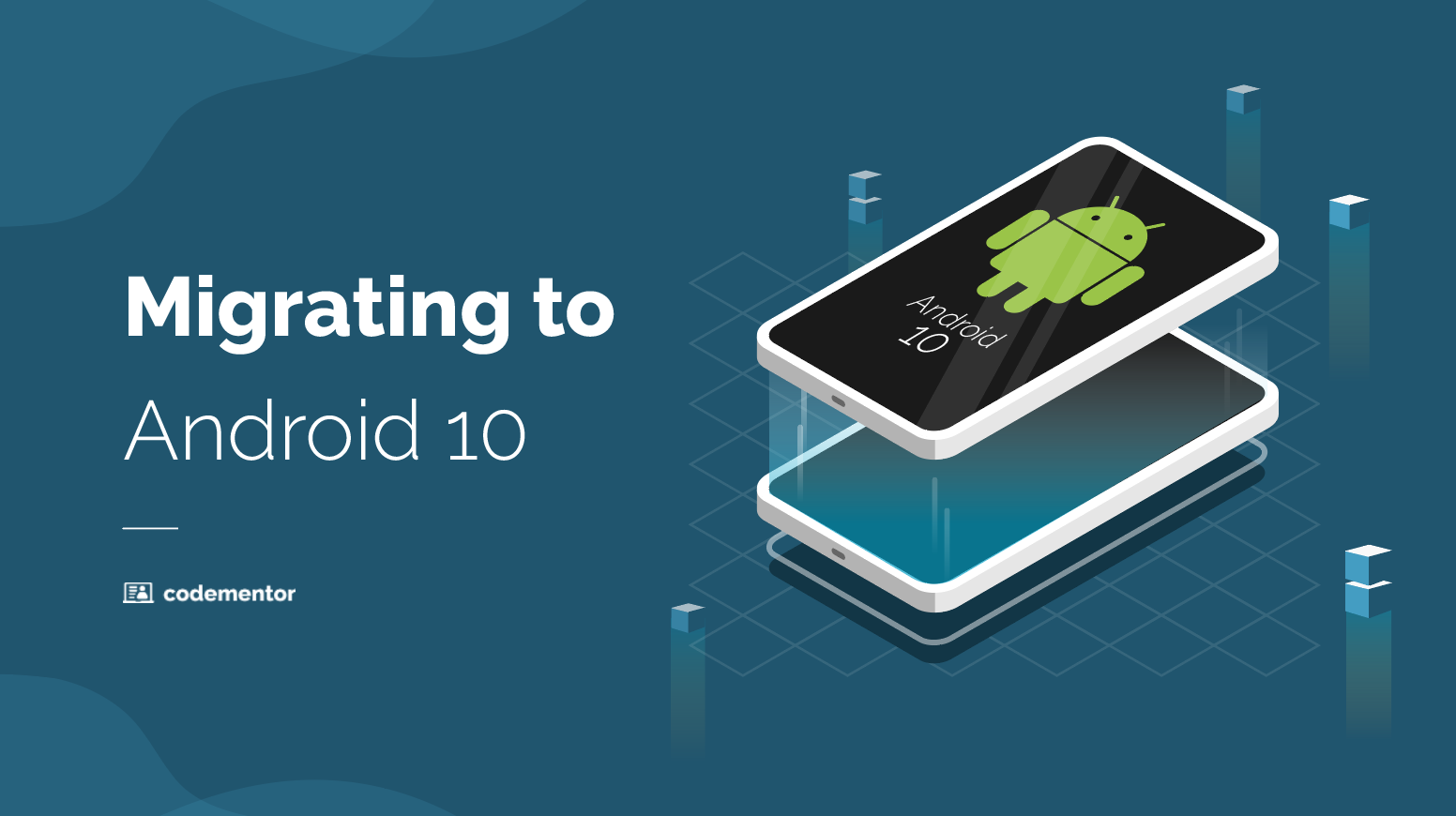 Migrating to Android 10: When You've Had Too Much Dessert