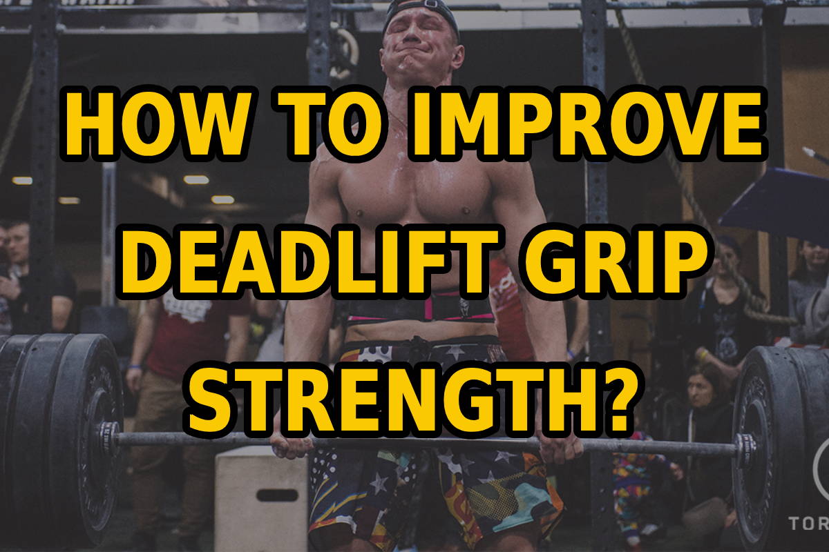 WBCM How to Improve Deadlift Grip Strength