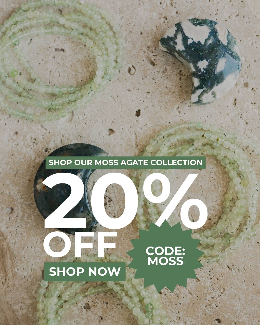 Moss Agate Crystals 20% Off
