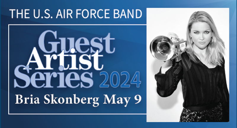 The U.S. Air Force Band presents Guest Artist Series with Bria Skonberg