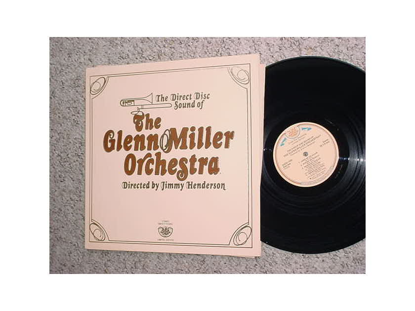 Direct Disc sound of the Glenn Miller Orchestra LP - Record directed by Jimmy Henderson  LIMITED EDITION DIRECT TO DISC GADD-1020