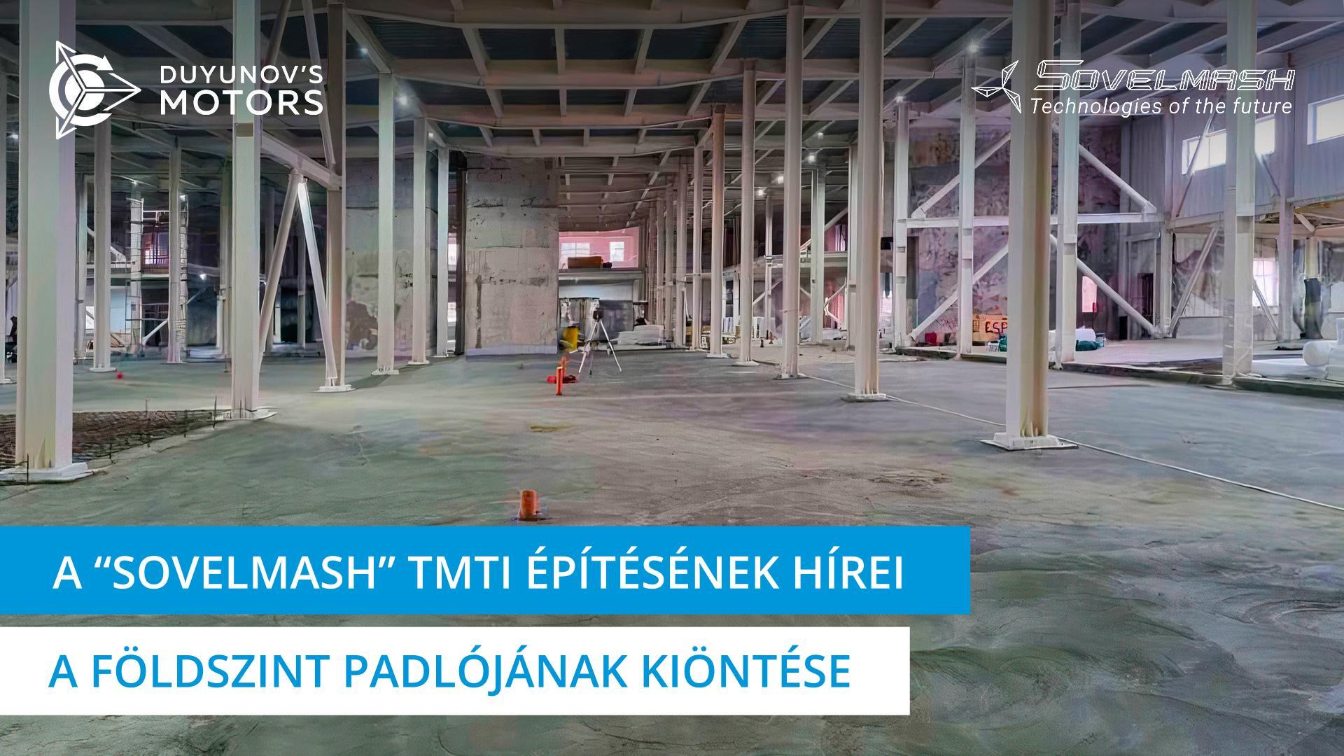 Hogyan halad a „Sovelmash" TMTI földszintjének padló kiöntése?