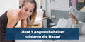 angewohnheiten die haare ruinieren