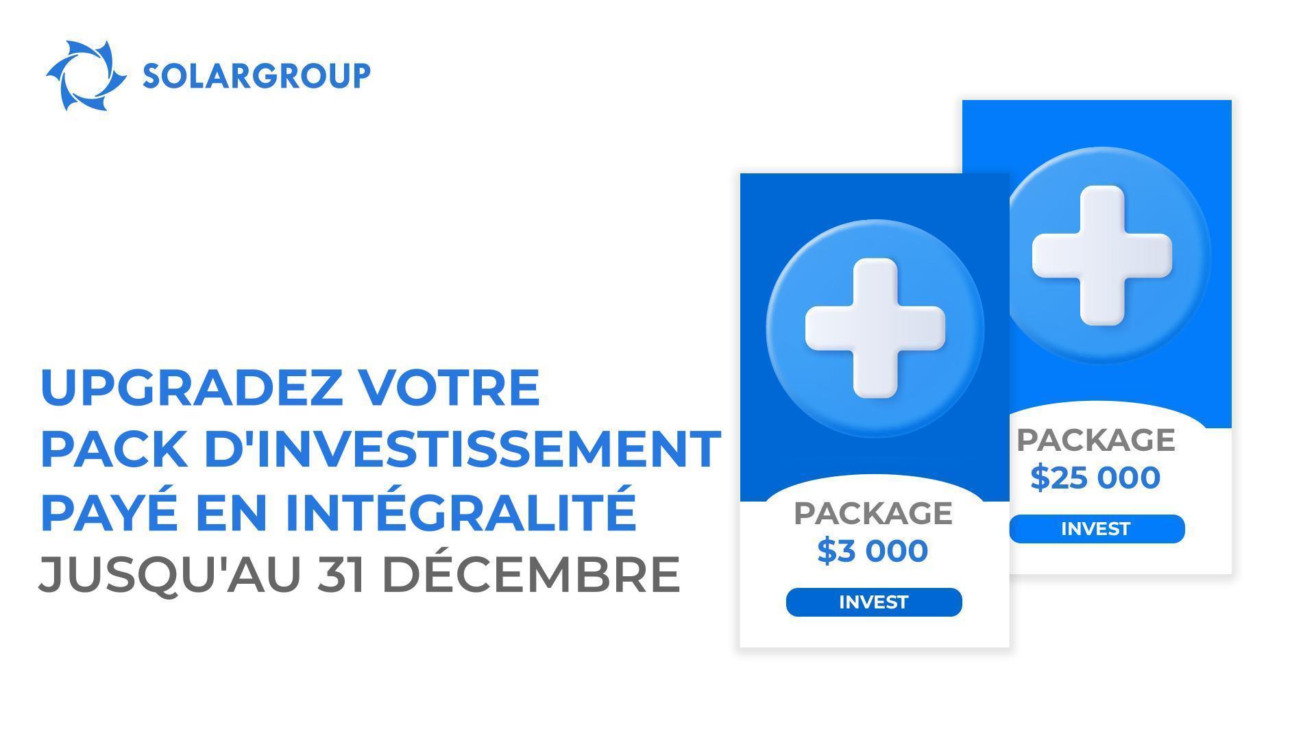 Upgradez votre pack d'investissement payé en intégralité jusqu'au 31 décembre