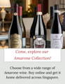 Come, explore our  Amarone Collection!