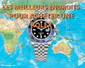 MEILLEURS ENDROITS POUR ACHETER UNE ROLEX ?