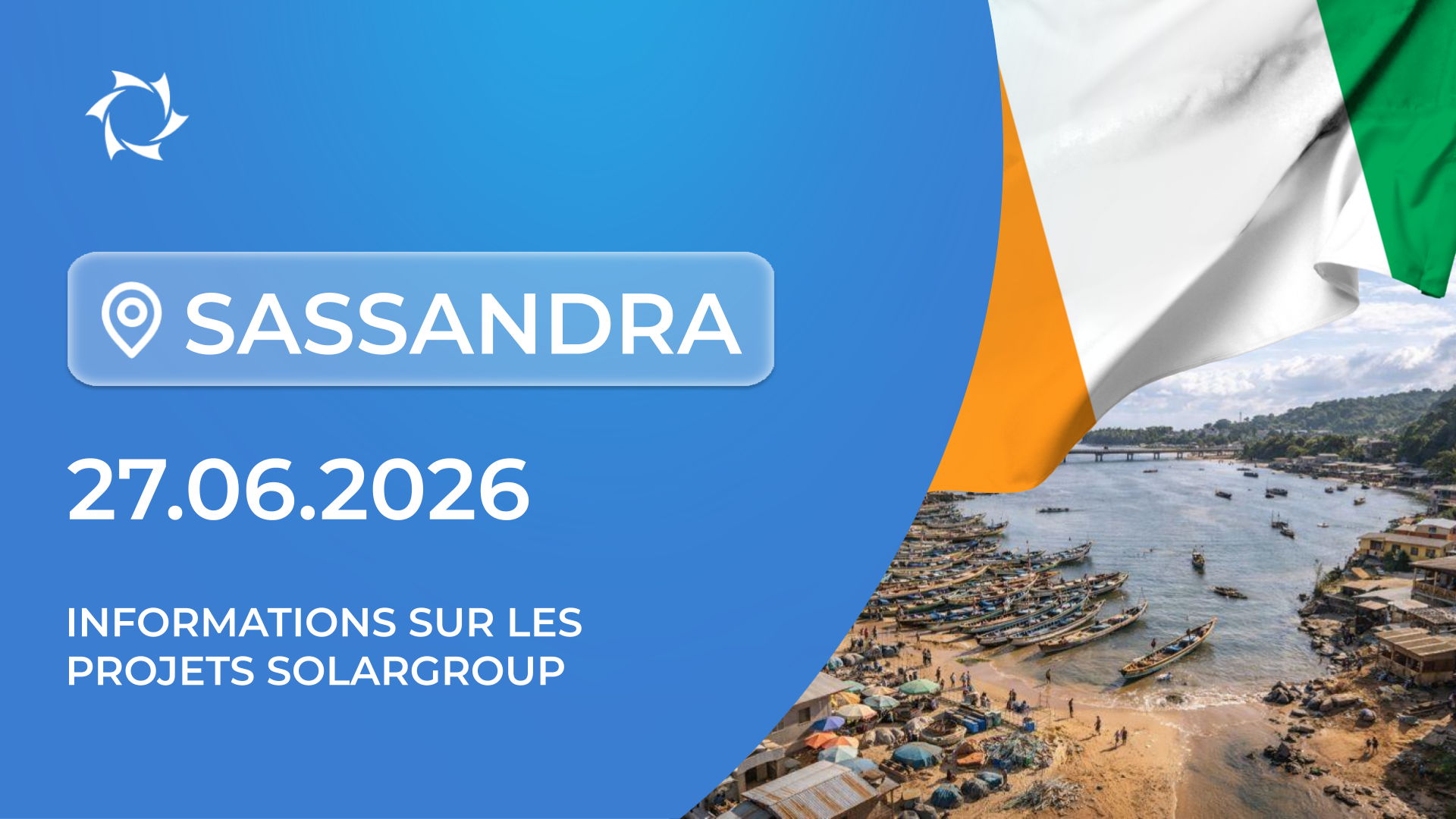 Informations sur les projets SOLARGROUP à Sassandra (Côte d'Ivoire)