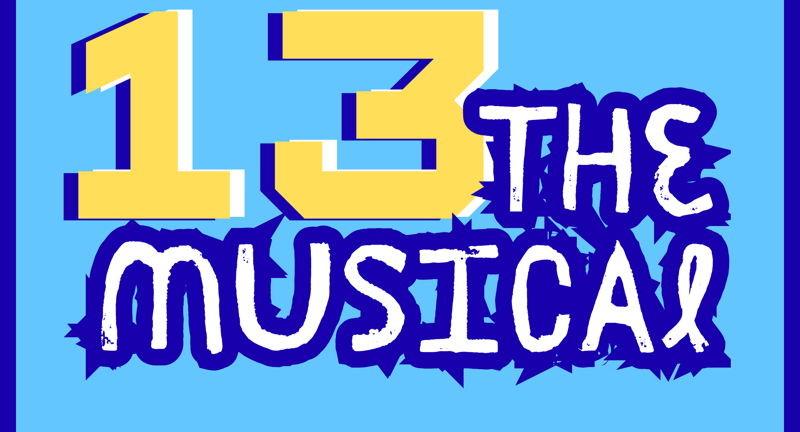 Auditions for 13 the Musical