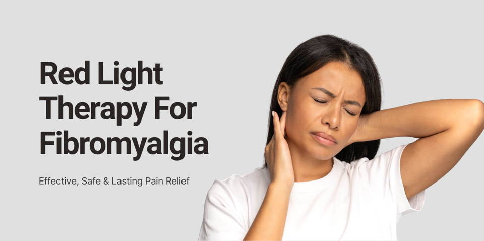 Best Red Light Therapy For Fibromyalgia Pain Relief