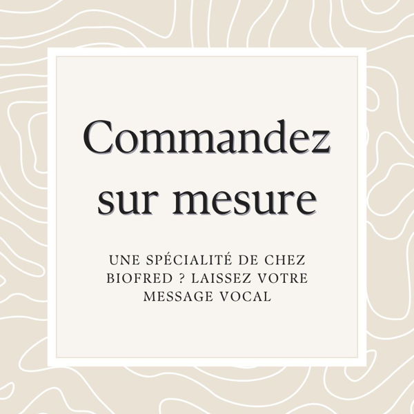 produit-sur-mesure-biofred