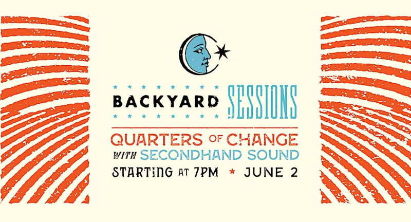 Backyard Sessions: Quarters of Change & Secondhand Sound