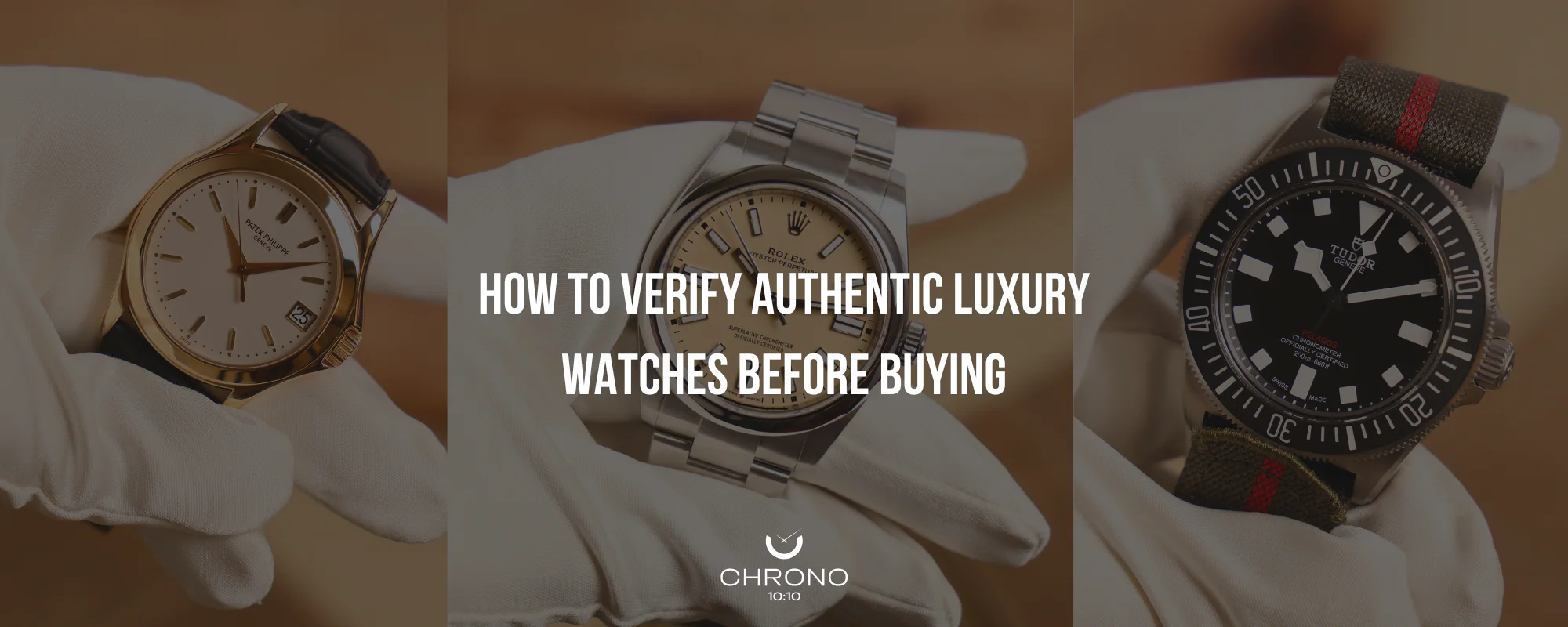 How to Verify Authentic Luxury Watches Before Buying | Chrono 10:10
