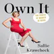 How Donald Trump jolted Sallie Krawcheck out of sexism denial, maybe, and the startlingly retro remedies she prescribes for young women