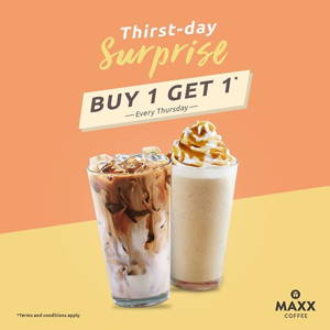 MAXX Coffee: PROMO Thirst-day Surprise BUY 1 GET 1 FREE! sampai 12/31/2019
