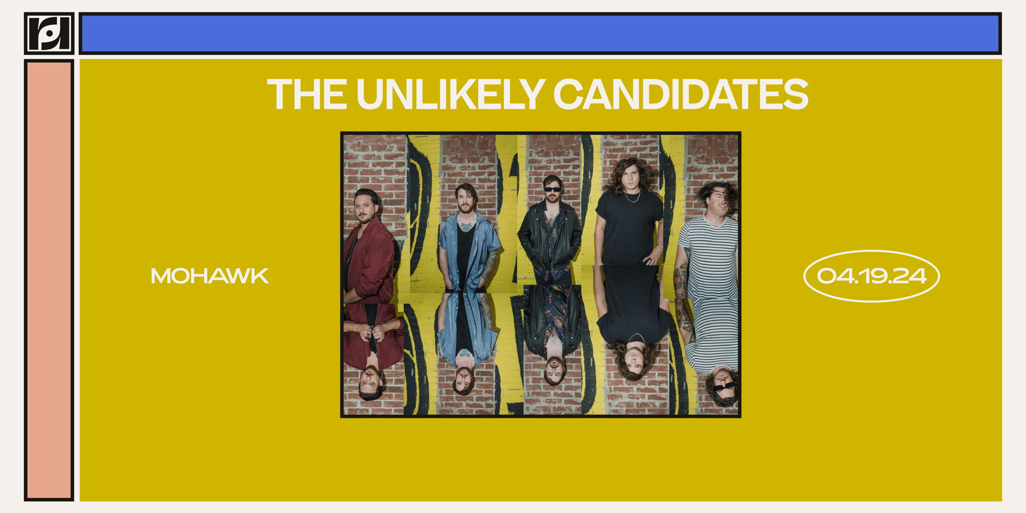 Resound Presents: The Unlikely Candidates at Mohawk promotional image