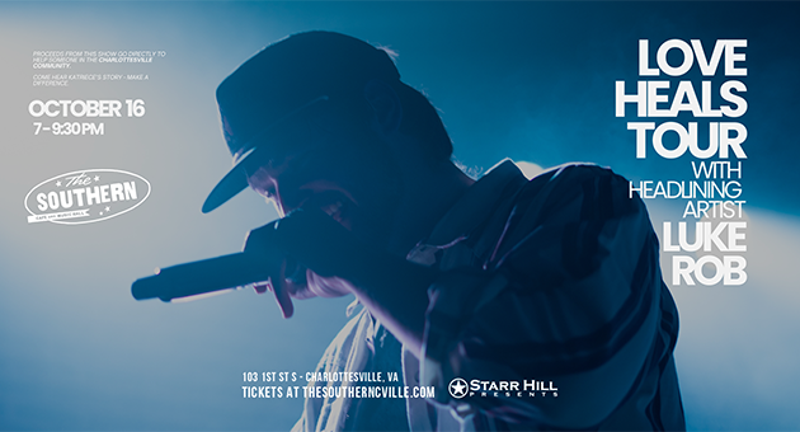Love Heals Benefit show with Luke Rob | Oct 16 | CVILLE SCENE