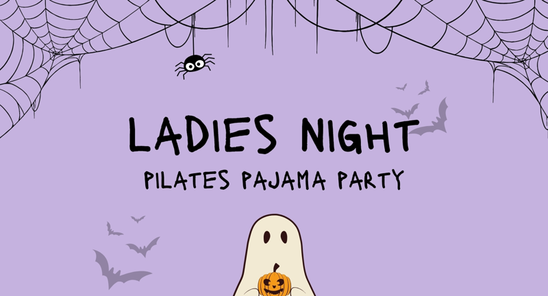 Ladies Night: Pilates Pajama Party