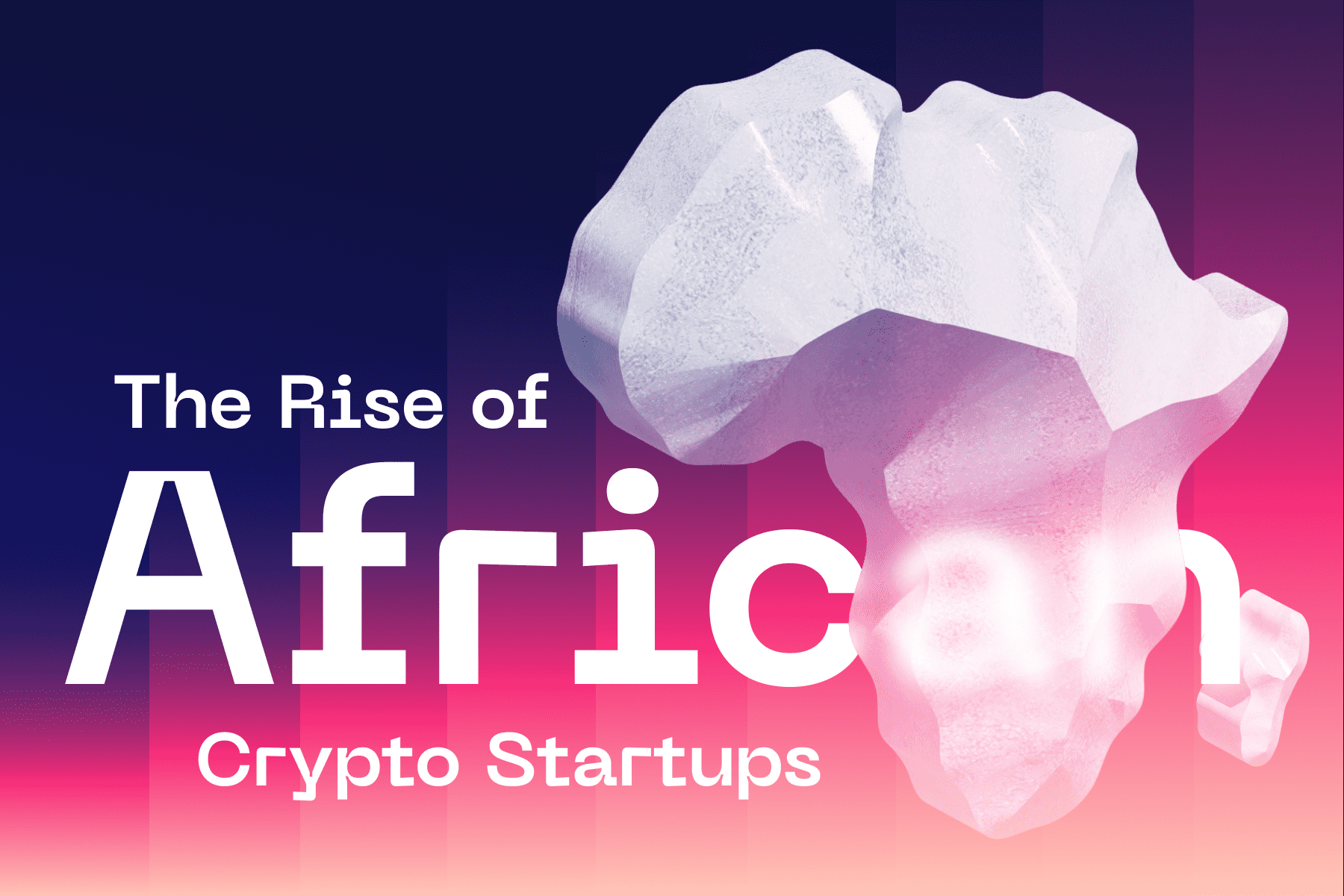 The Rise of African Crypto Startups