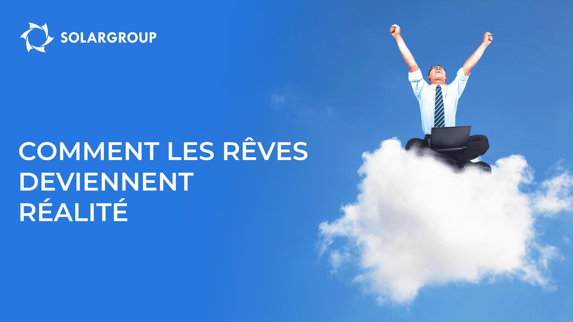 Comment les rêves deviennent réalité