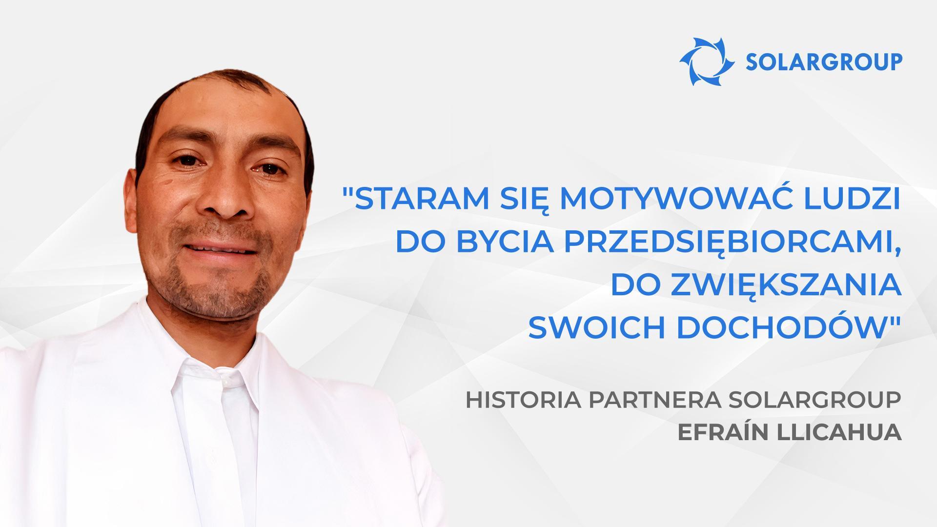Zainwestuj teraz na najlepszych warunkach! | Historia partnera SOLARGROUP Efraín llicahua