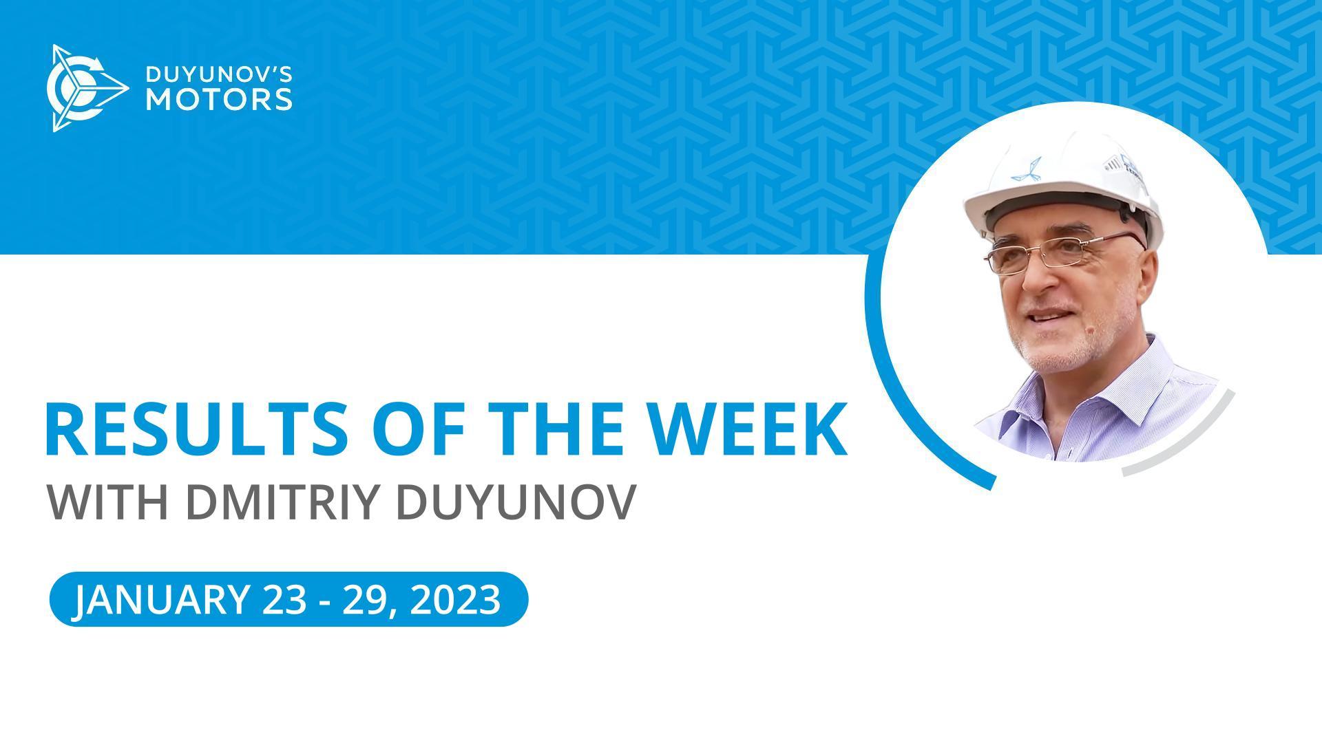 Results of the week in the project "Duyunov's motors"