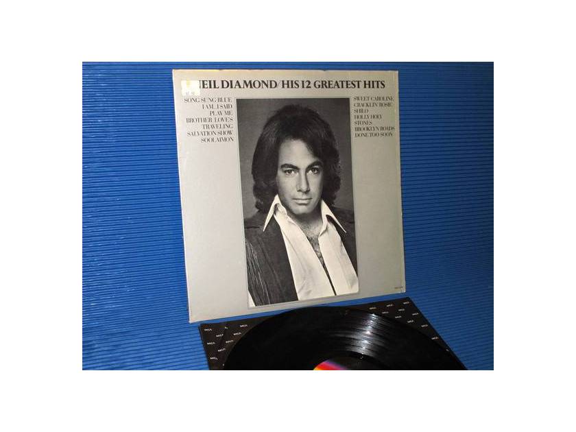 NEIL DIAMOND -  - "His 12 Greatest Hits" -  MCA 1974