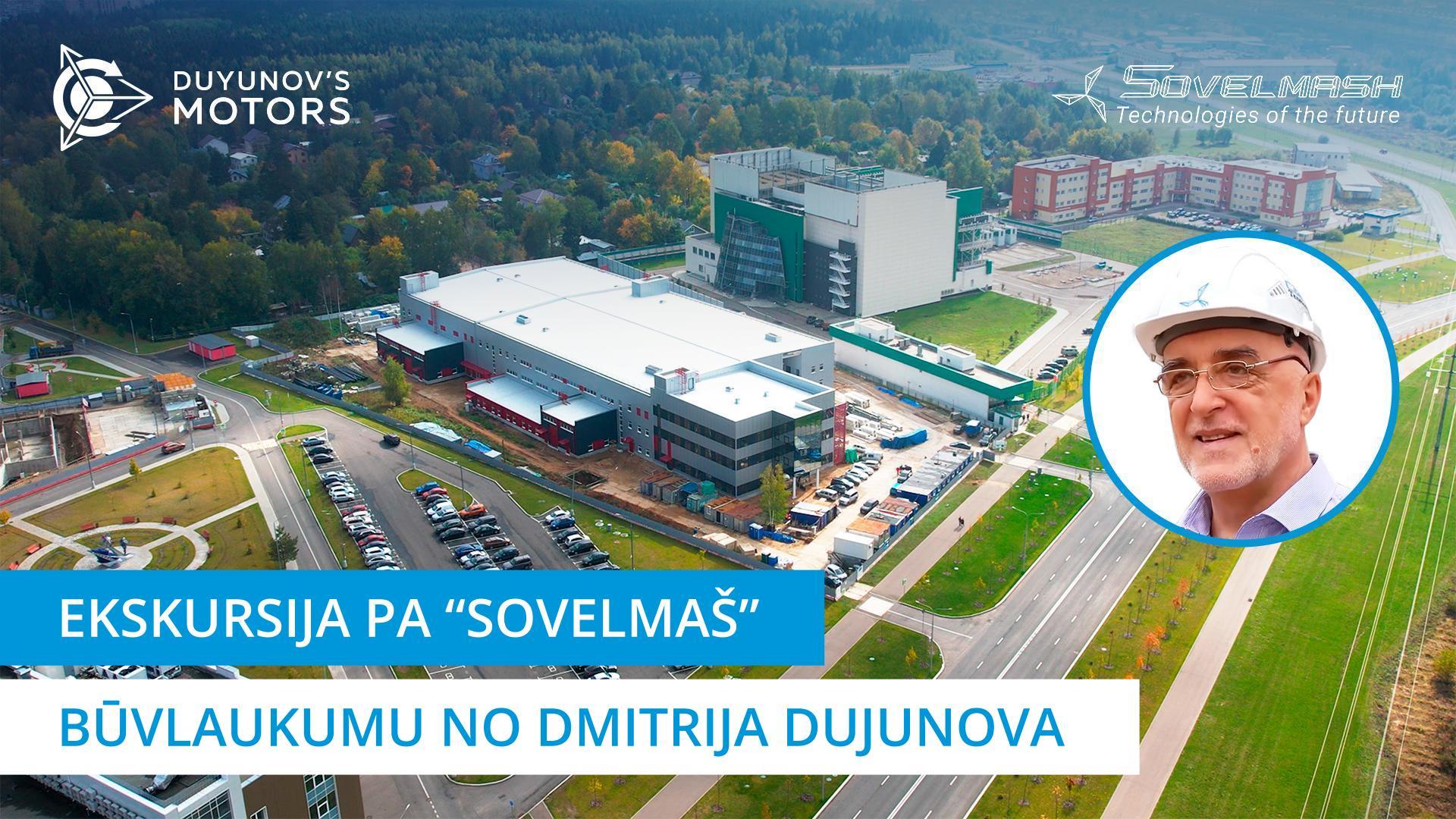 Ekskursija pa «Sovelmaš» būvlaukumu no Dmitrija Dujunova