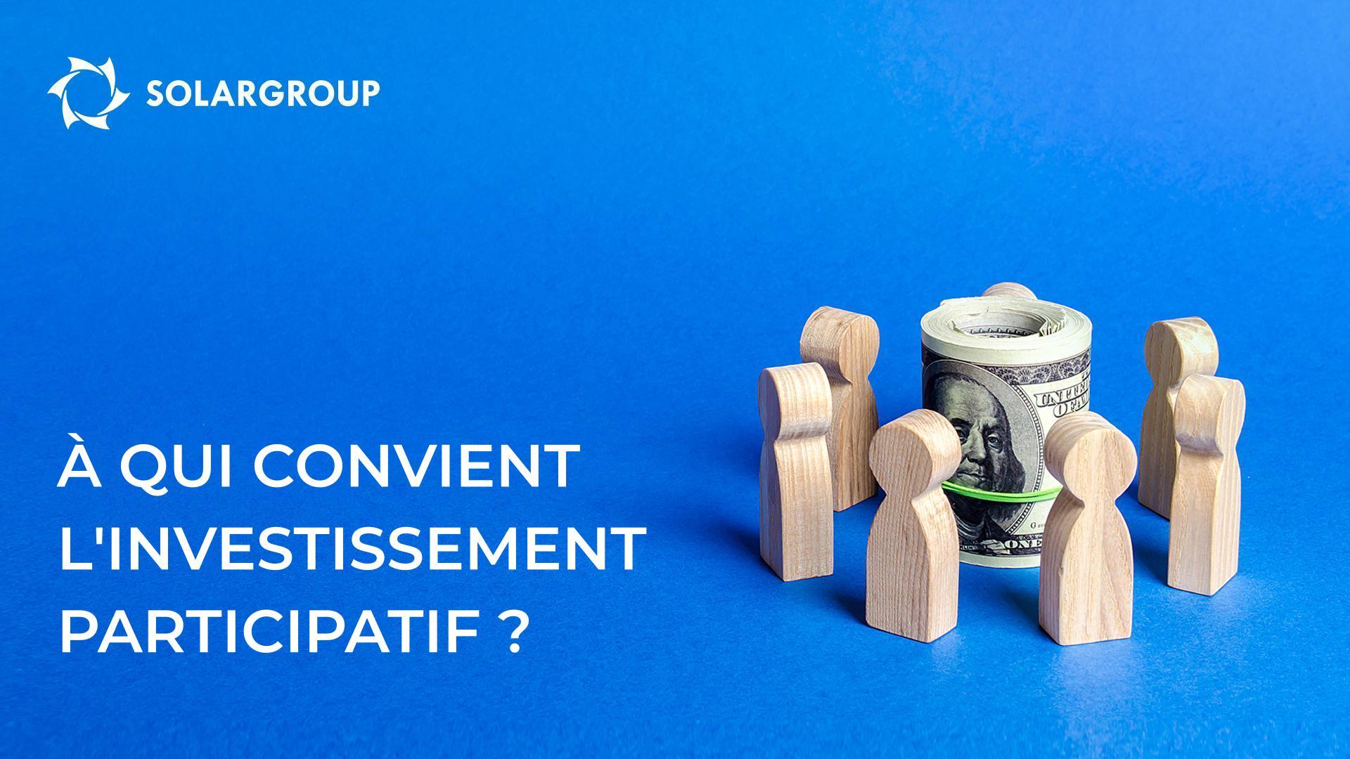 À qui convient l'investissement participatif ?