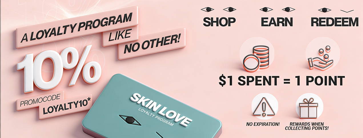 SKIN LOVE LOYALTY PROGRAM