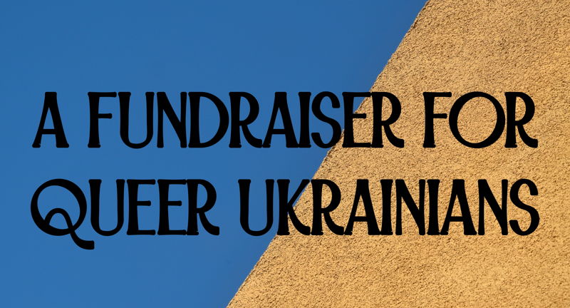 Palace Parties' Fundraiser for Queer Ukrainians