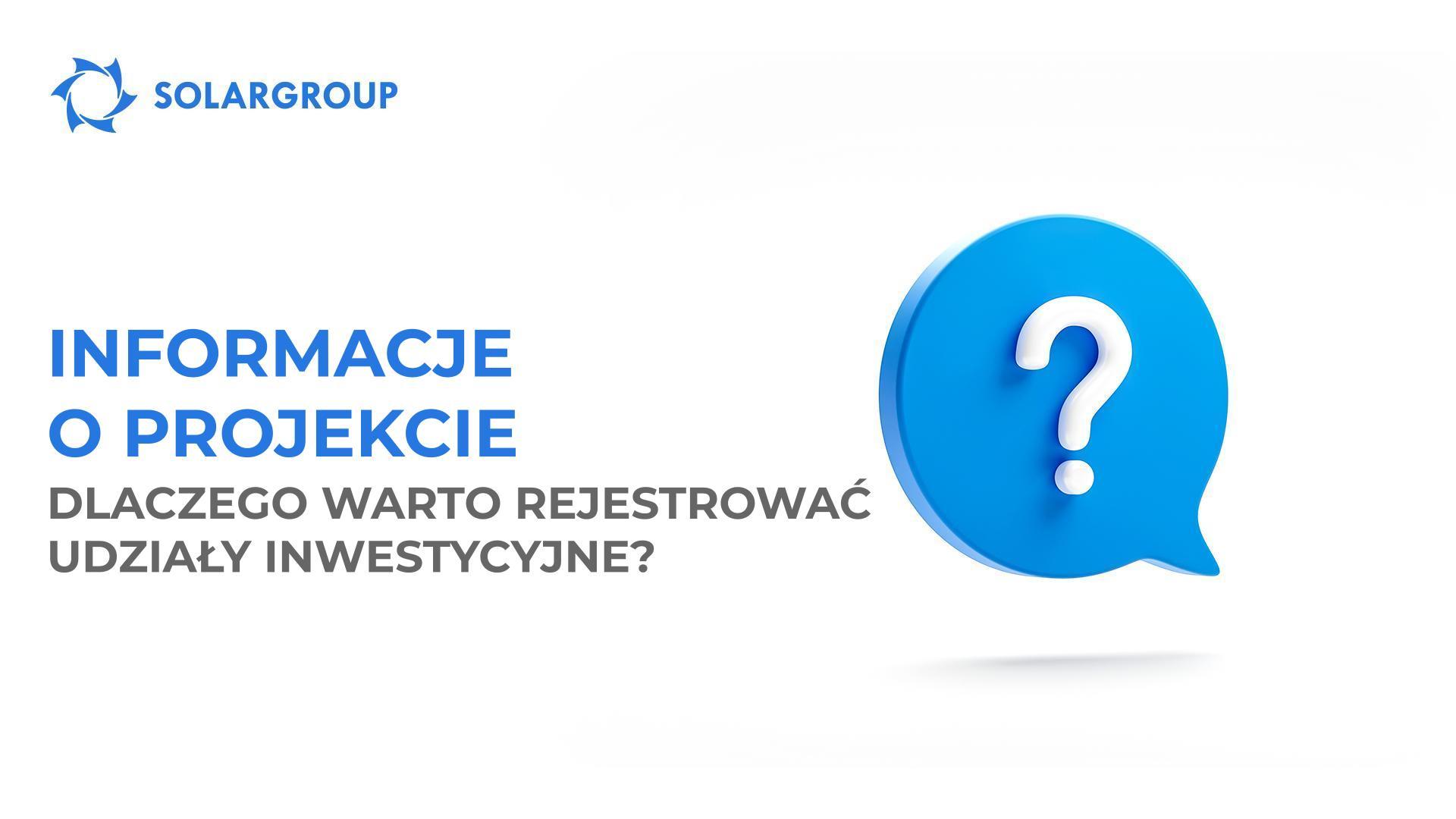 Informacje o projekcie: dlaczego warto rejestrować udziały inwestycyjne?