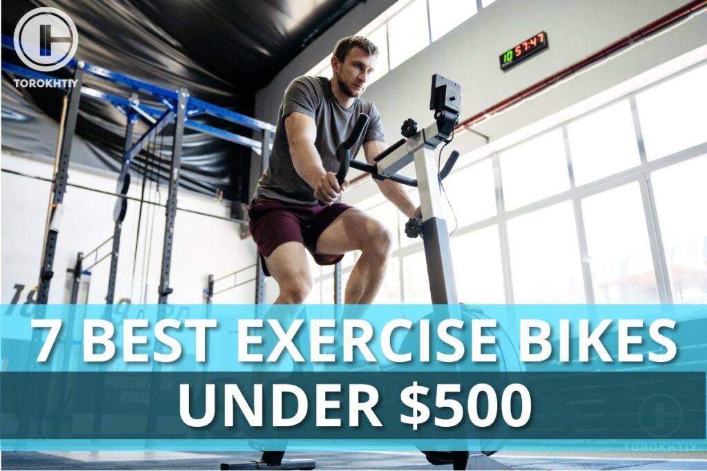 7 Best Exercise Bikes Under 500 in 2024 Torokhtiy Weightlifting