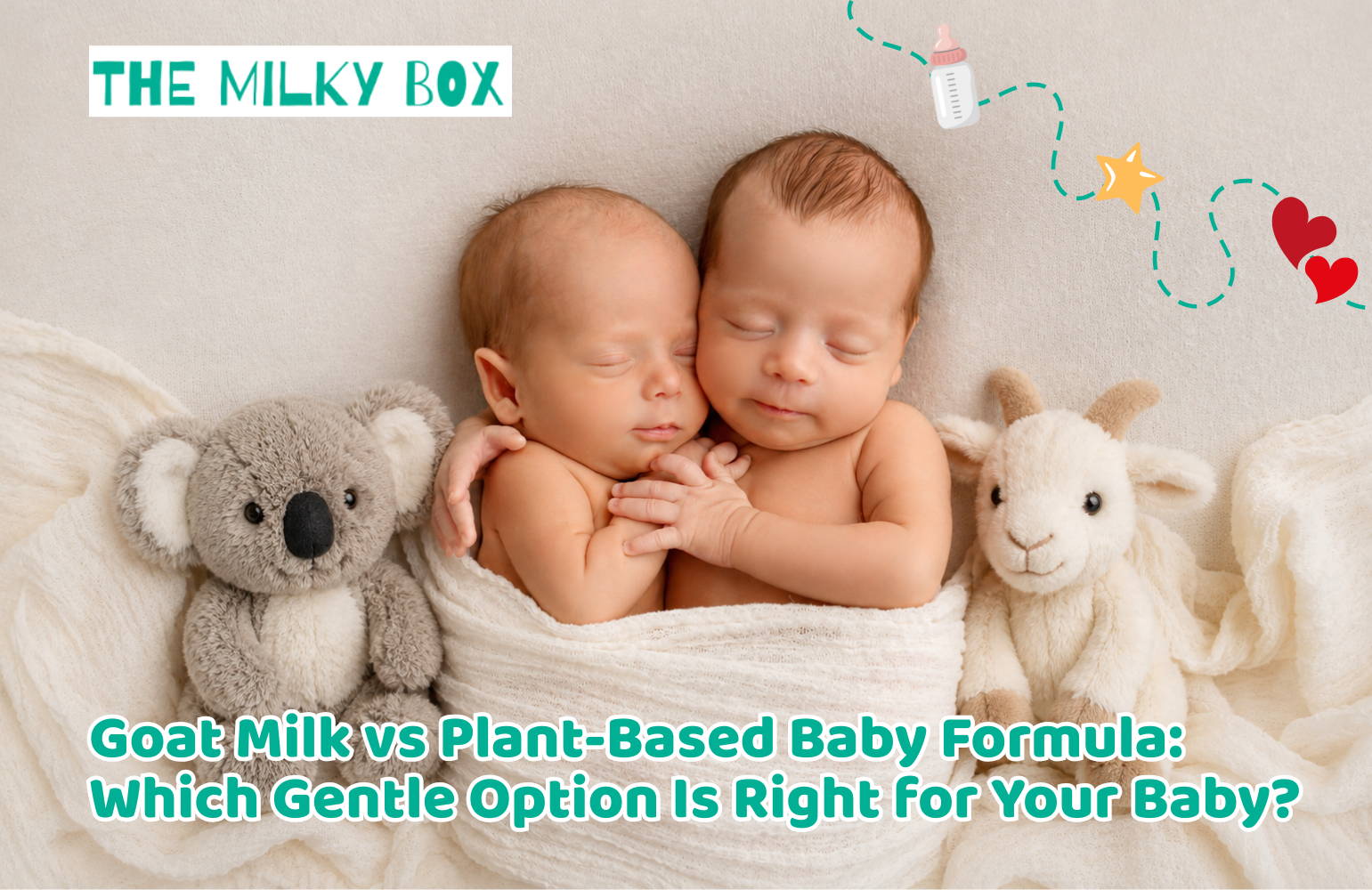 Goat Milk vs Plant-Based Baby Formula: Which Gentle Option Is Right for Your Baby? | The Milky Box
