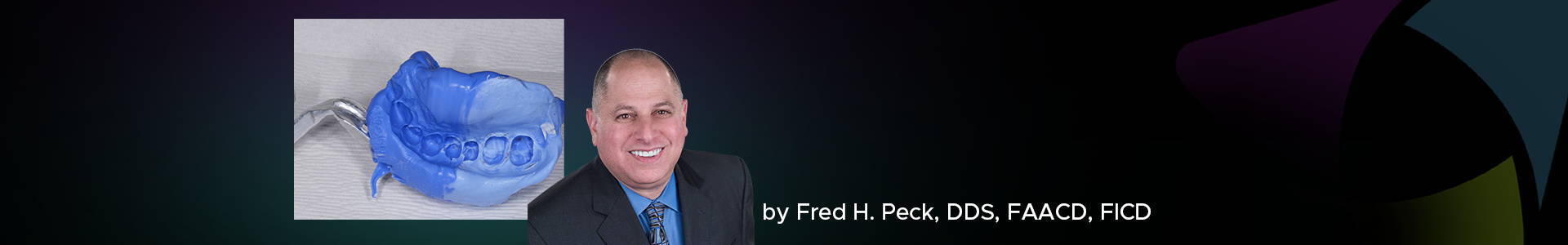 a blog banner with Dr. peck and the impression material