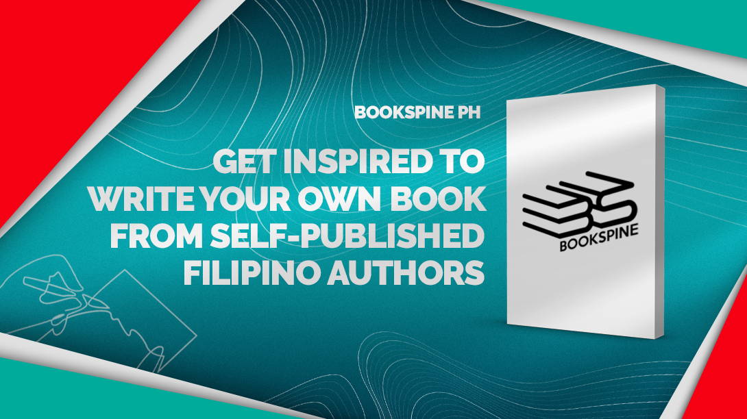 A graphic of BookSine PH’s self publishing virtual conference “Get Inspired to Write Your Own Book From Self-published Filipino Authors”