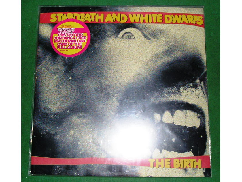 STARDEATH & the WHITE DWARFS - "THE BIRTH"  1st WB PRESS * NEW/SEALED *