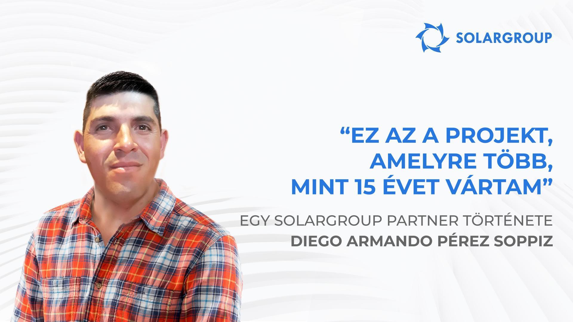 Munkásból egy nemzetközi vállalat partnerévé | Diego Armando Pérez Soppiz partner története