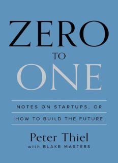 Zero to One: Notes on Startups, or How to Build the Future PDF (186 Pages)