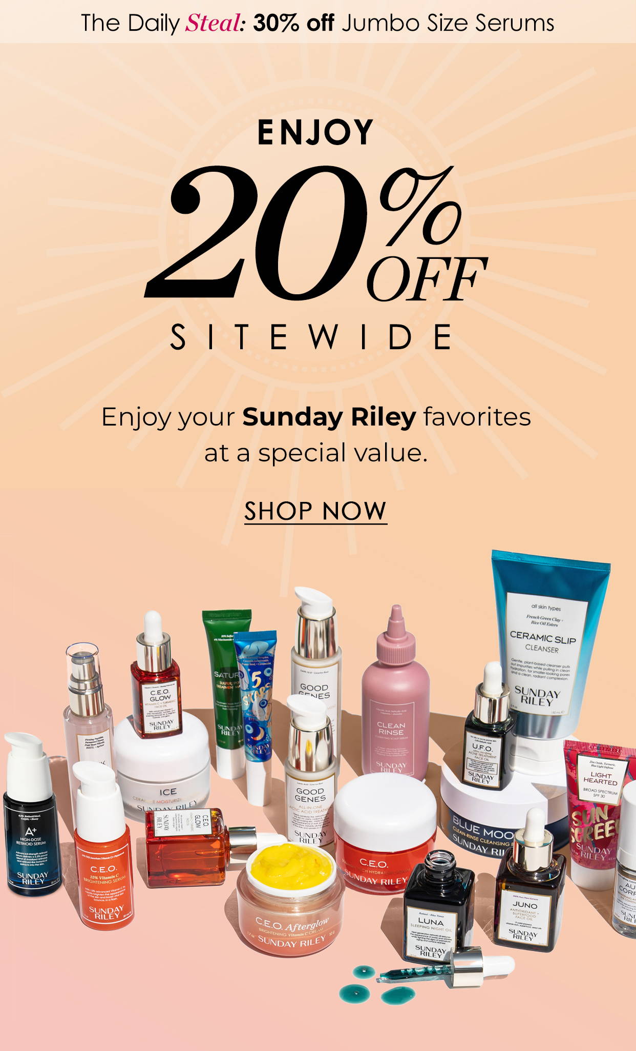 Black Friday 20% off site wide - Daily Deal: 30% off Jumbo Size Serums
