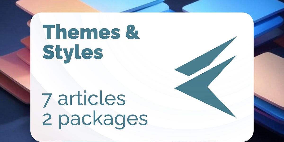 Deconstructing Flutter vol. 9: Themes and Styles