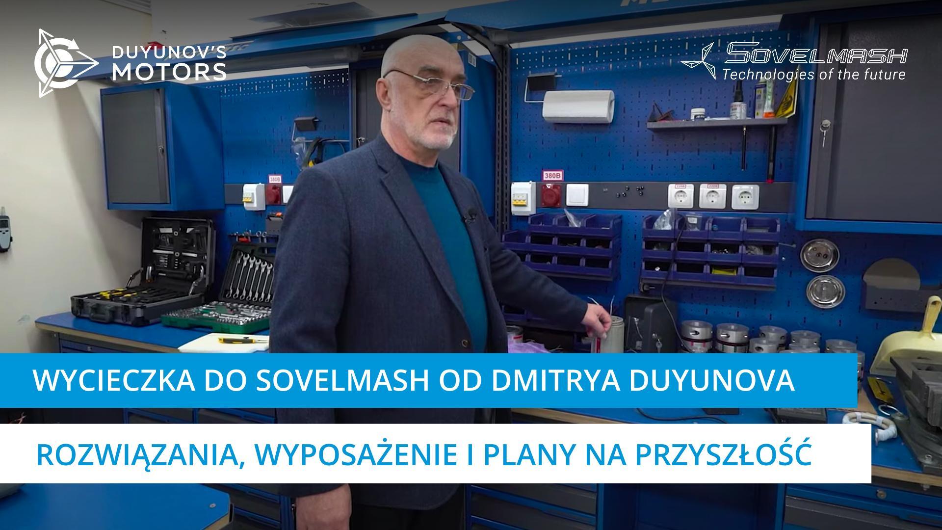 Wycieczka do Sovelmash od Dmitrya Duyunova: rozwiązania, wyposażenie i plany na przyszłość