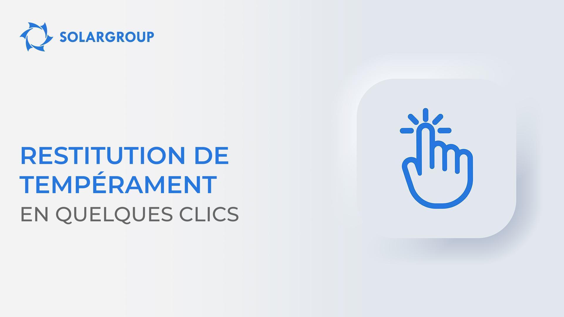 Restituez le tempérament en quelques clics jusqu'au 28 février