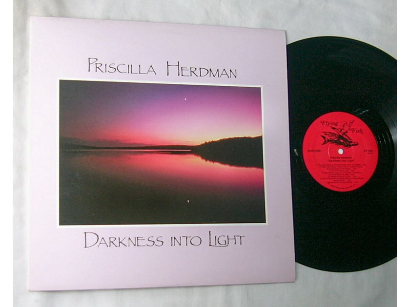PRISCILLA HERDMAN -  - DARKNESS INTO LIGHT - RARE 1987 AUTOGRAPHED FOLK LP - FLYING FISH